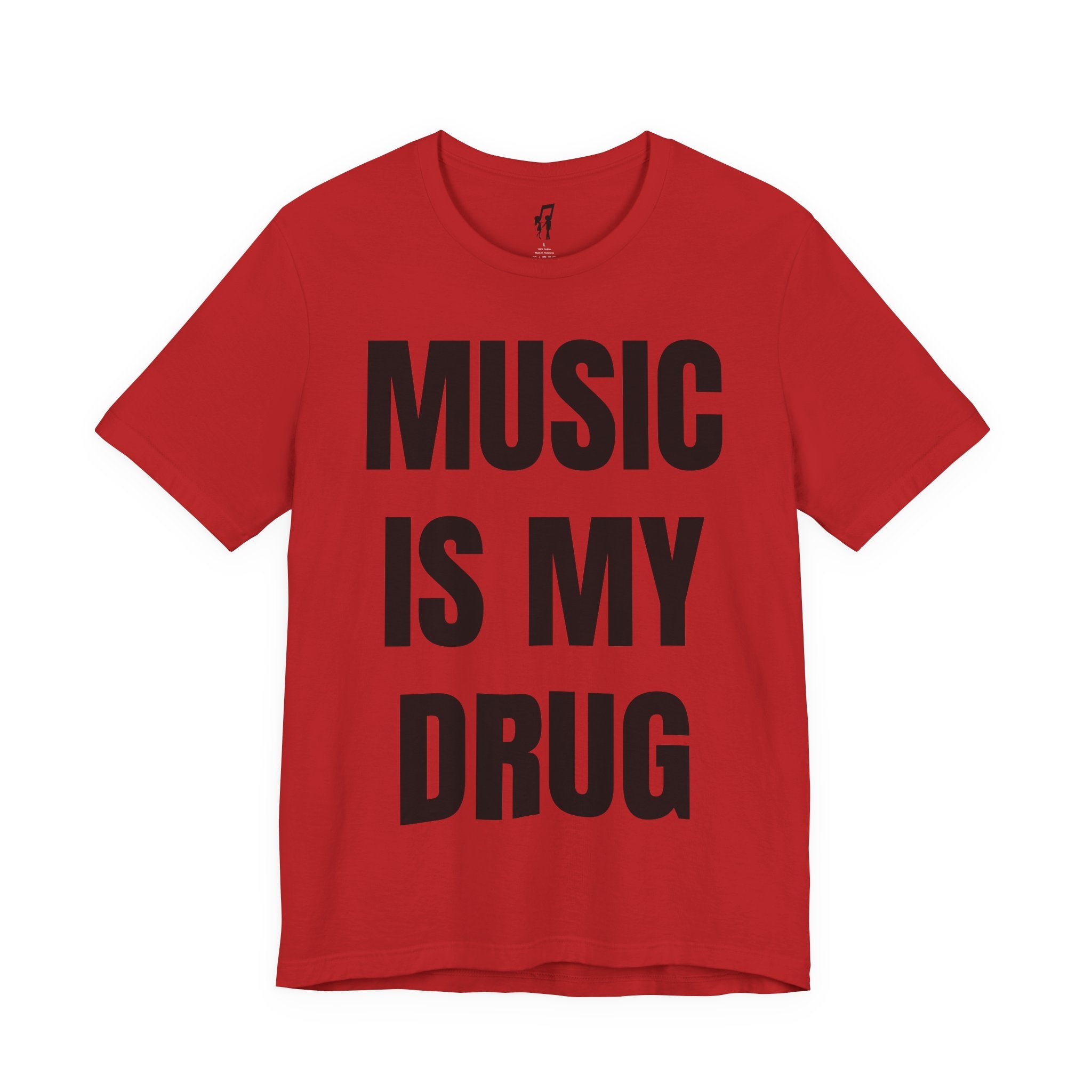 MUSIC IS MY DRUG TEE