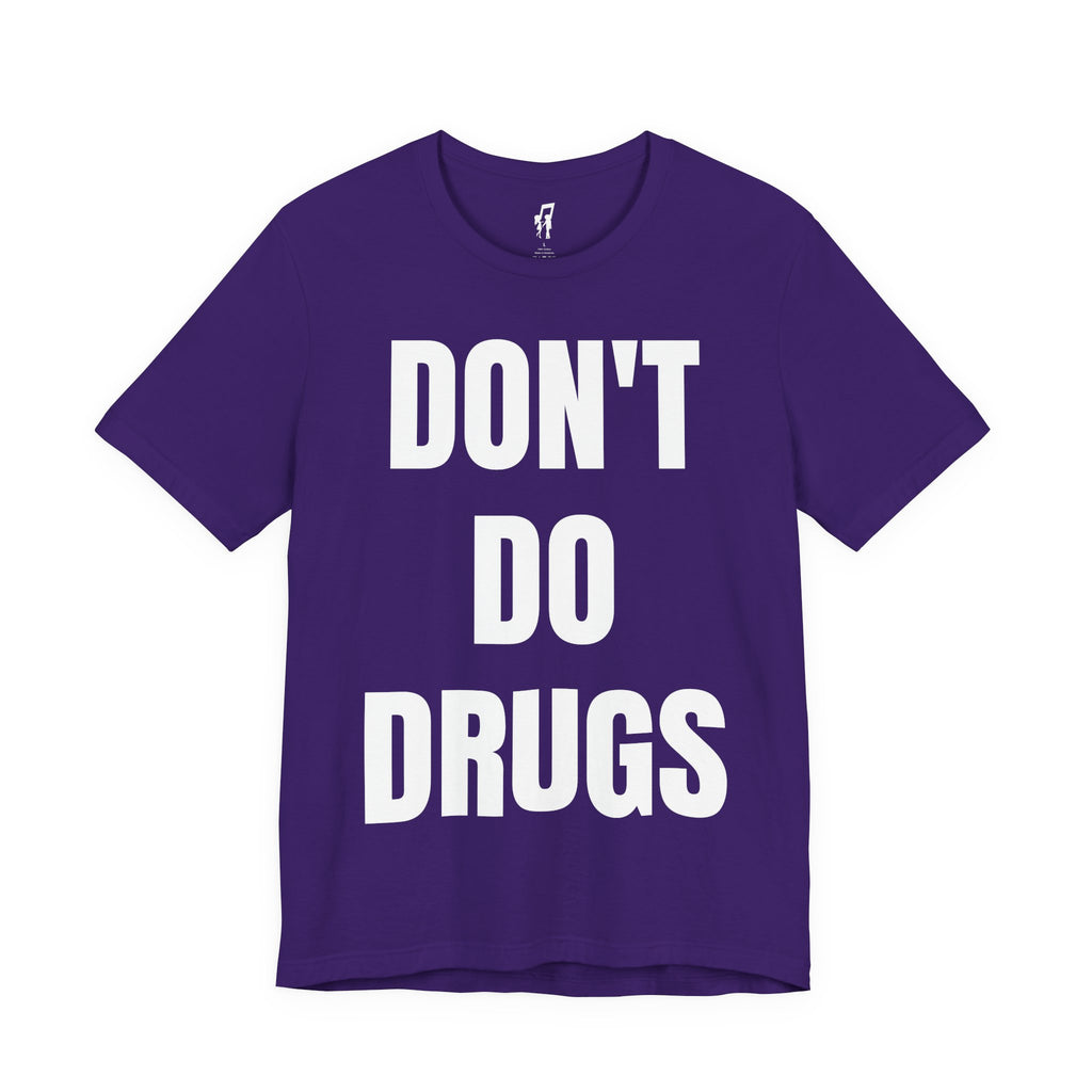 DON'T DO DRUGS TEE