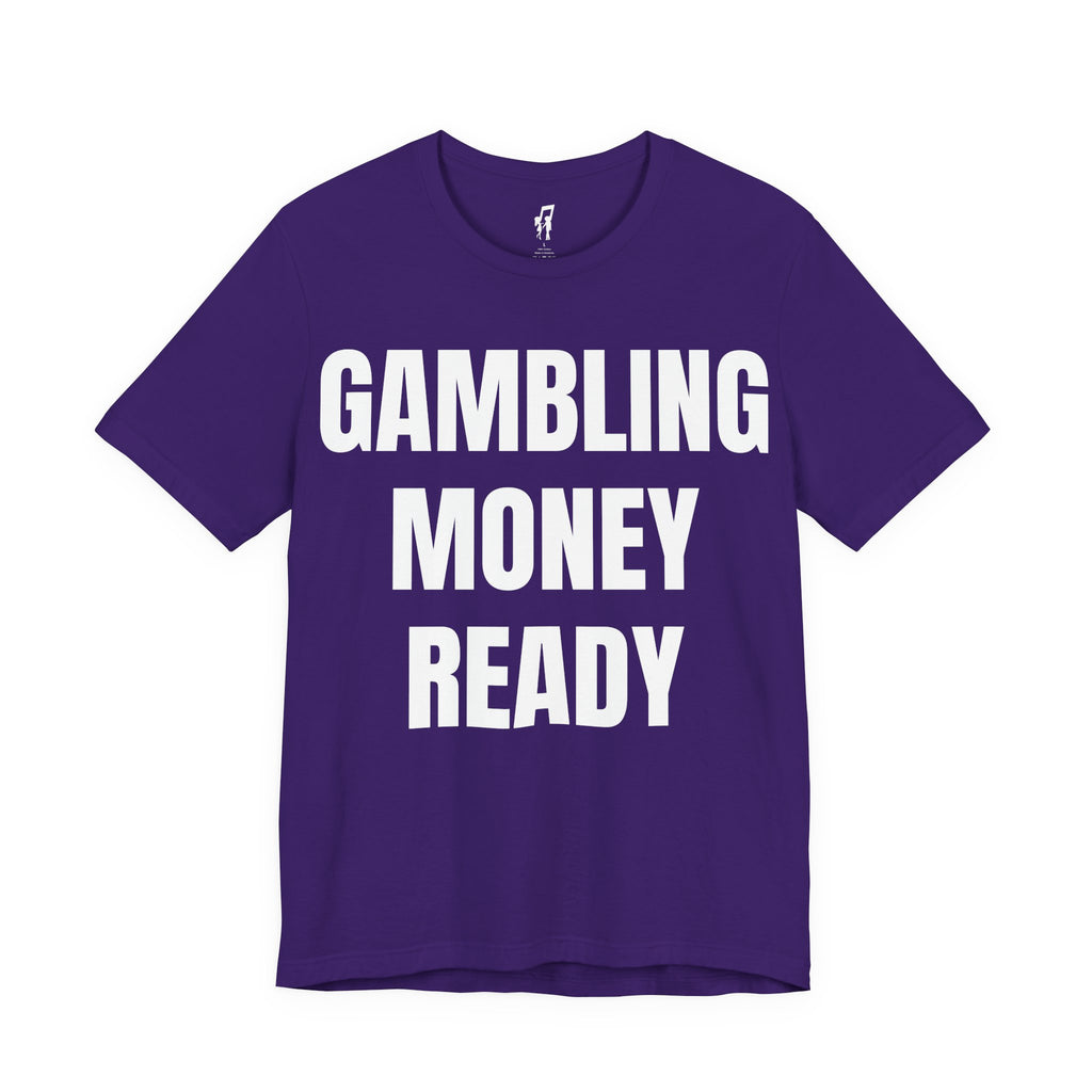 GAMBLING MONEY READY