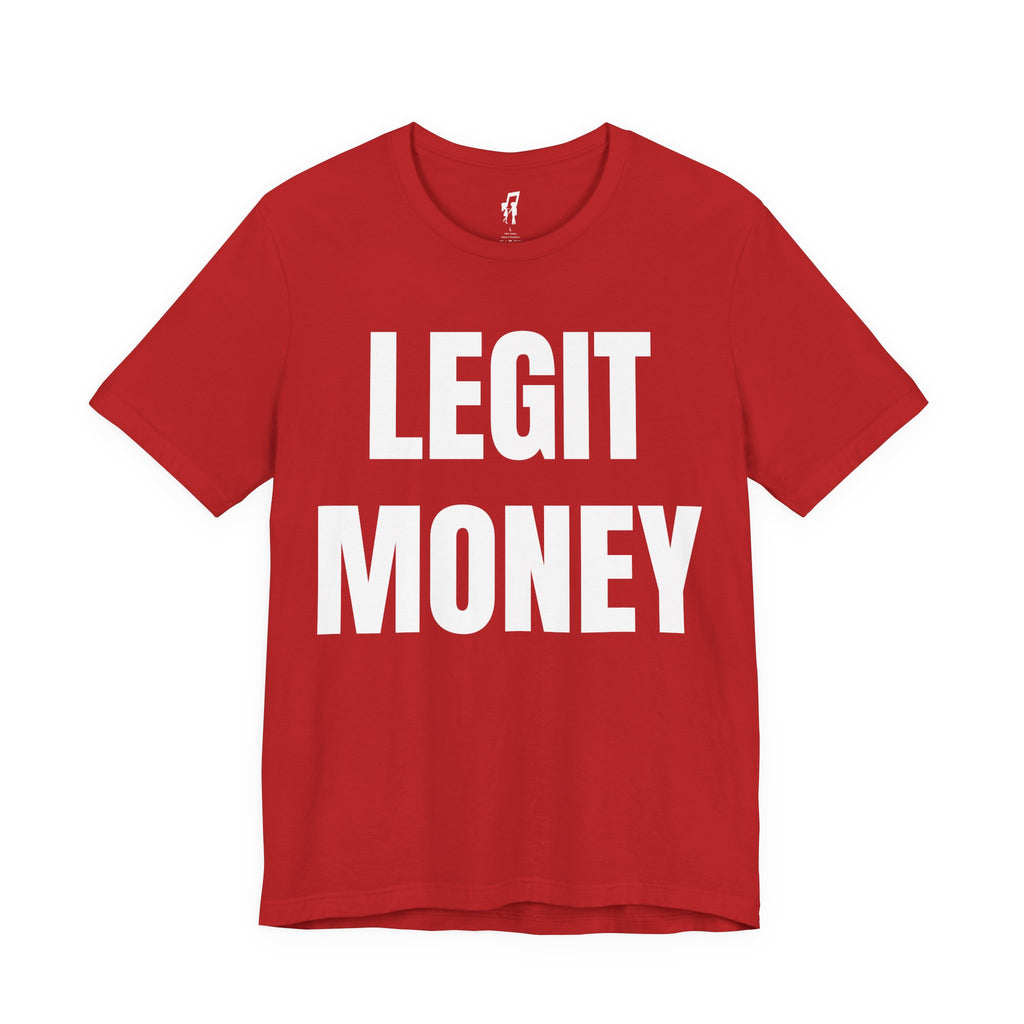 LEGIT MONEY TEE