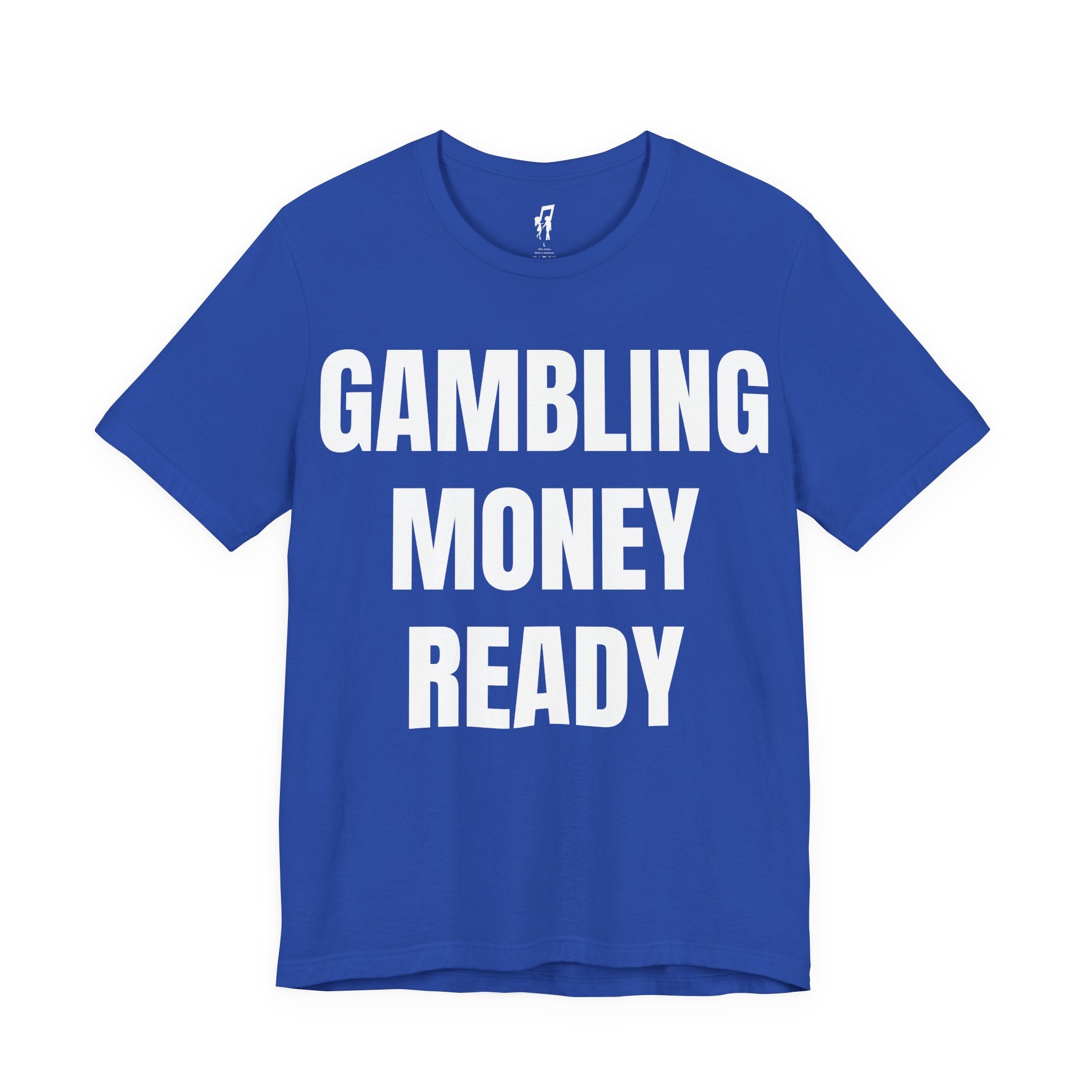 GAMBLING MONEY READY