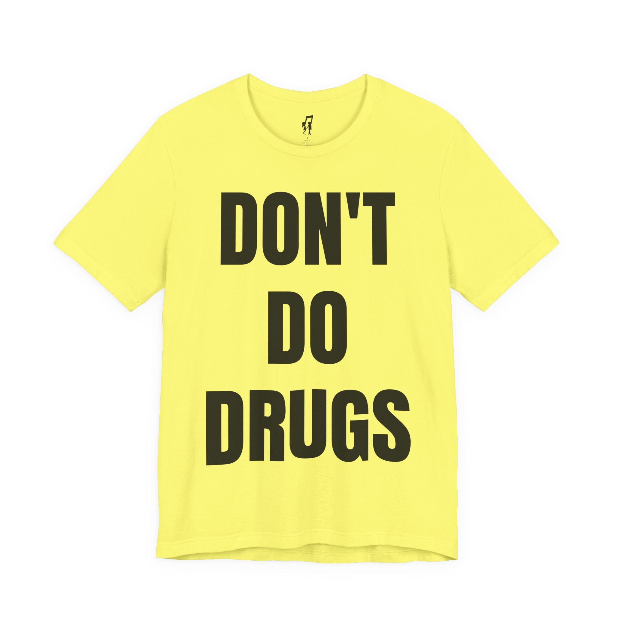 DON'T DO DRUGS TEE